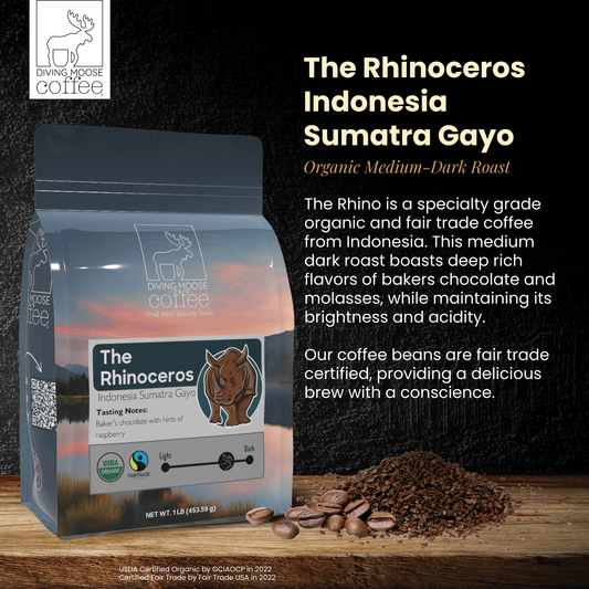The Rhinoceros Indonesia Sumatra Gayo organic medium-dark roast coffee with rich bakers chocolate and molasses flavors, fair trade certified
